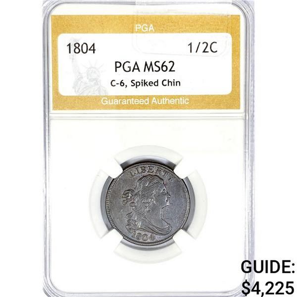 1804 Draped Bust Half Cent PGA MS62 Spike Chin C-6