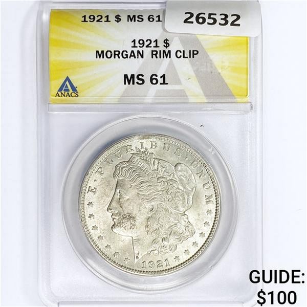 1921 Morgan Silver Dollar ANACS MS61 Rim Clip