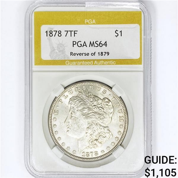 1878 7TF Morgan Silver Dollar PGA MS64 REV 79