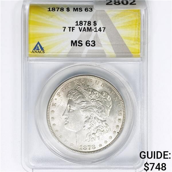 1878 7TF Morgan Silver Dollar ANACS MS63 VAM-147