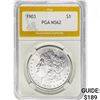 Image 1 : 1903 Morgan Silver Dollar PGA MS62