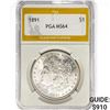 Image 1 : 1891 Morgan Silver Dollar PGA MS64