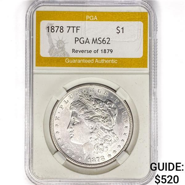 1878 7TF Morgan Silver Dollar PGA MS62 REV 79