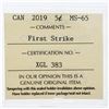 Image 2 : Canada 2019 RCM First Strike Five Cent Coin MS65