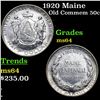 Image 1 : 1920 Maine Old Commem Half Dollar 50c Grades Choice Unc