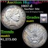 ***Auction Highlight*** 1907-d Barber Half Dollars 50c Graded ms63 BY SEGS (fc)