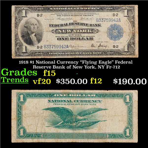 1918 $1 National Currency "Flying Eagle" Federal Reserve Bank of New York, NY Fr-712 Grades f+