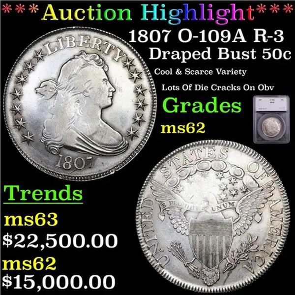 ***Auction Highlight*** 1807 Draped Bust Half Dollar O-109A R-3 50c Graded ms62 By SEGS (fc)