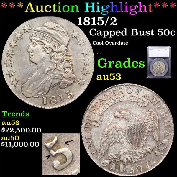 ***Auction Highlight*** 1815/2 Capped Bust Half Dollar 50c Graded au53 By SEGS (fc)