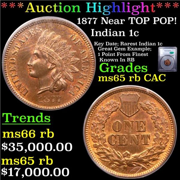 ***Auction Highlight*** PCGS 1877 Indian Cent Near TOP POP! 1c Graded ms65 rb CAC BY PCGS (fc)