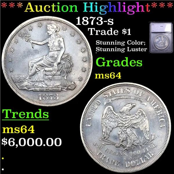 ***Auction Highlight*** 1873-p Trade Dollar $1 Graded ms64 BY SEGS (fc)