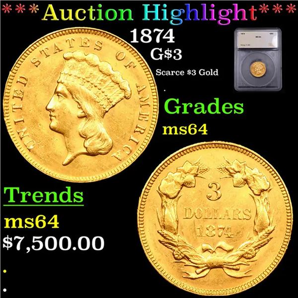 ***Auction Highlight*** 1874 Three Dollar Gold 3 Graded ms64 By SEGS (fc)