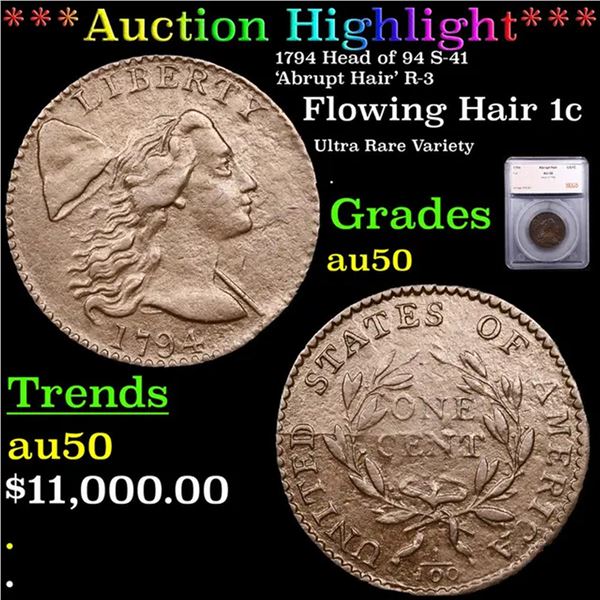 ***Auction Highlight*** 1794 Head of 94 S-41 'Abrupt Hair' R-3 Flowing Hair large cent 1c Graded au5