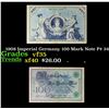 Image 1 : 1908 Imperial Germany 100 Mark Note P# 34 Grades vf++