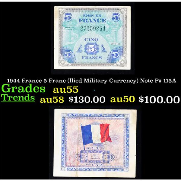 1944 France 5 Franc (llied Military Currency) Note P# 115A Grades Choice AU