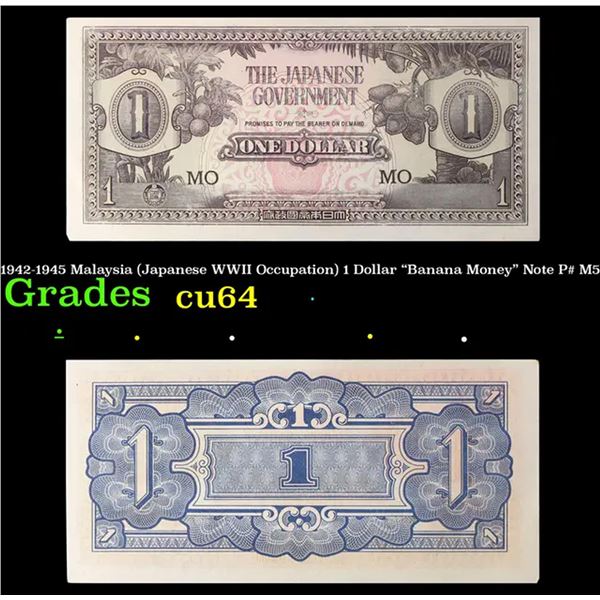 1942-1945 Malaysia (Japanese WWII Occupation) 1 Dollar "Banana Money" Note P# M5 Grades Choice CU