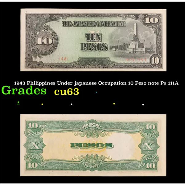 1943 Philippines Under japanese Occupation 10 Peso note P# 111A Grades Select CU