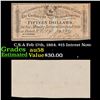 C.S.A Feb 17th, 1864. $15 Intrest Note Grades Choice AU/BU Slider