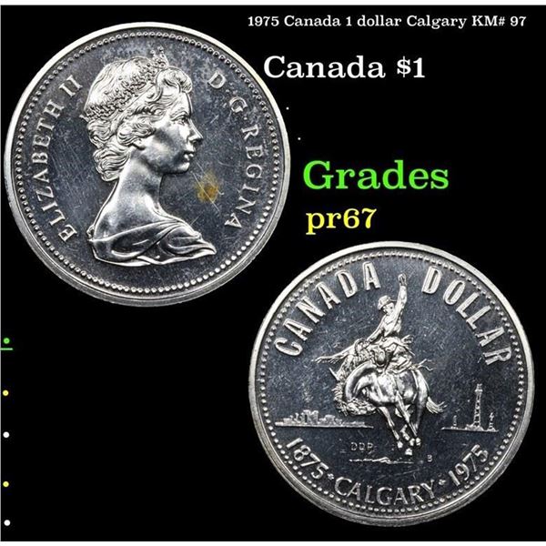 Proof 1975 Canada 1 dollar Calgary KM# 97 Grades GEM++ Proof