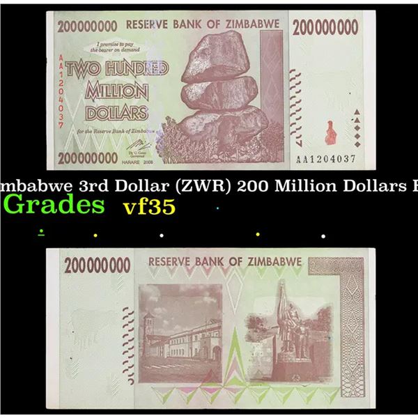 2007-2008 Zimbabwe 3rd Dollar (ZWR) 200 Million Dollars Banknote P# 81 Grades vf++