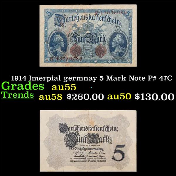 1914 Imperial Germany 5 Mark Note P# 47C Grades Choice AU