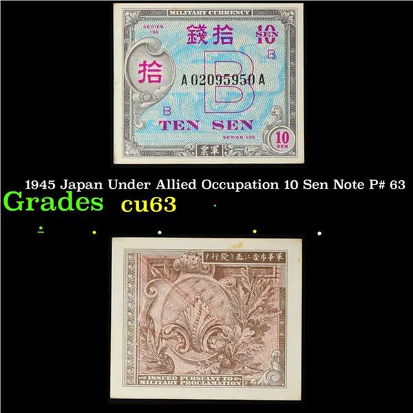1945 Japan Under Allied Occupation 10 Sen Note P# 63 Grades Select CU