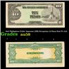 1942 Philippines Under Japanese (JIM) Occupation 10 Pesos Note P# 111A Grades Choice AU/BU Slider