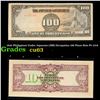 1942 Philippines Under Japanese (JIM) Occupation 100 Pesos Note P# 112A Grades Select CU