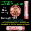 Shotgun Lincoln 1c roll, 2003-p 50 pcs Dunbar Wrapper.
