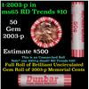 Shotgun Lincoln 1c roll, 2003-p 50 pcs Dunbar Wrapper.
