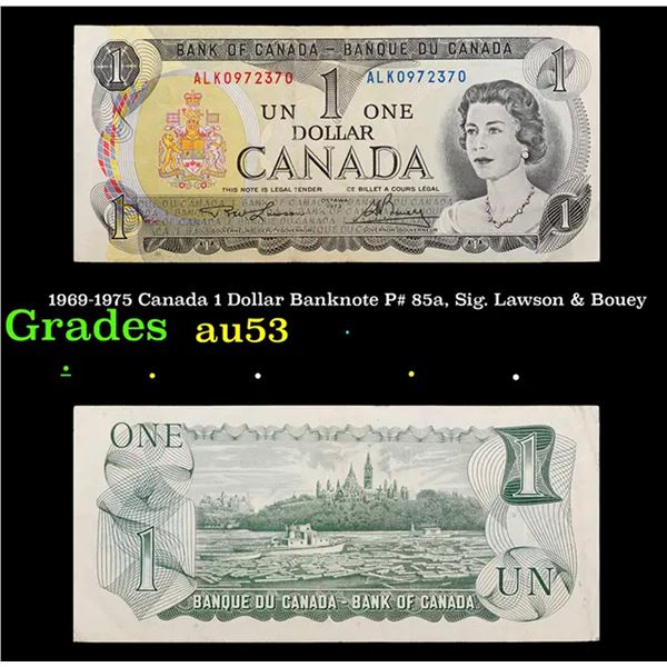 1969-1975 Canada 1 Dollar Banknote P# 85a, Sig. Lawson & Bouey Grades Select AU