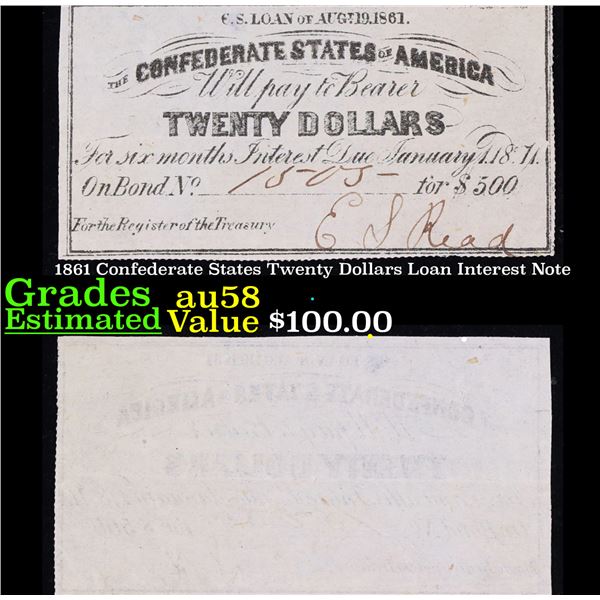 1861 Confederate States Twenty Dollars Loan Interest Note Grades Choice AU/BU Slider
