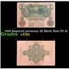 Image 1 : 1910 Imperial Germany 50 Mark Note P# 41 Grades vf++