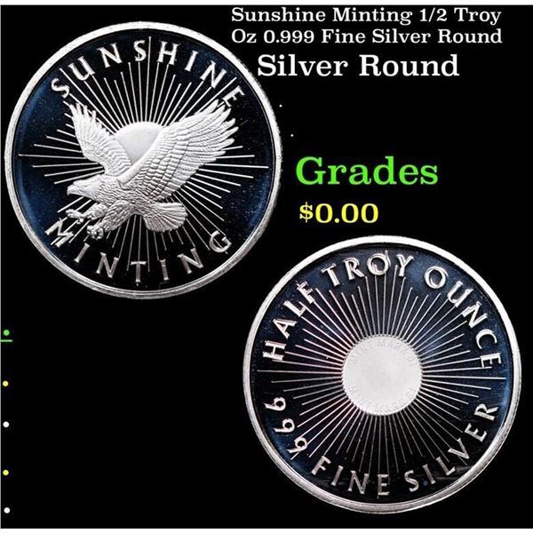 Sunshine Minting 1/2 Troy Oz 0.999 Fine Silver Round Grades