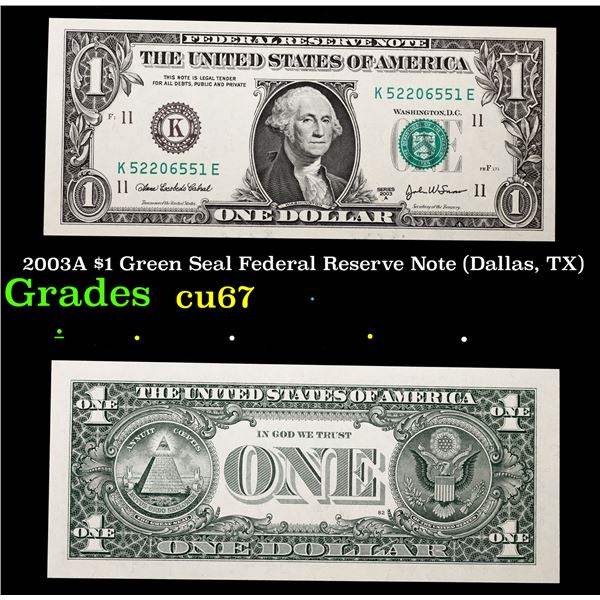 2003A $1 Green Seal Federal Reserve Note (Dallas, TX) Grades Gem++ CU