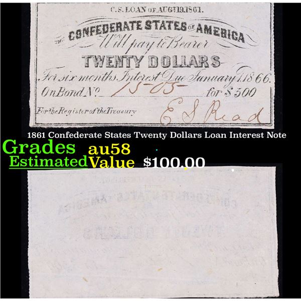 1861 Confederate States Twenty Dollars Loan Interest Note Grades Choice AU/BU Slider