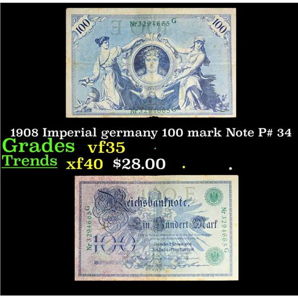 1908 Imperial germany 100 mark Note P# 34 Grades vf++