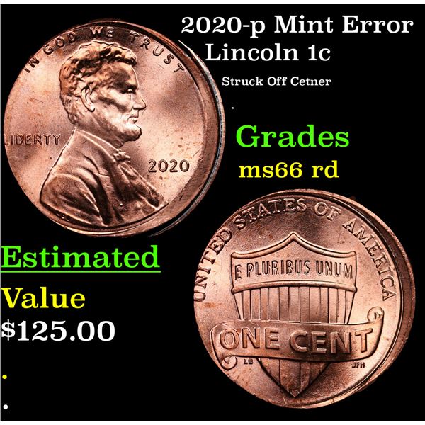 2020-p Lincoln Cent Mint Error 1c Grades GEM+ Unc RD