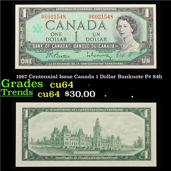 1967 Centennial Issue Canada 1 Dollar Banknote P# 84b Grades Choice CU