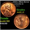 Image 1 : 1955-s Lincoln Cent Mint Error 1c Grades GEM+ Unc RD