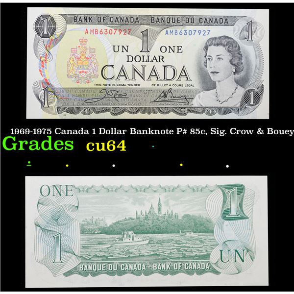 1969-1975 Canada 1 Dollar Banknote P# 85c, Sig. Crow & Bouey Grades Choice CU