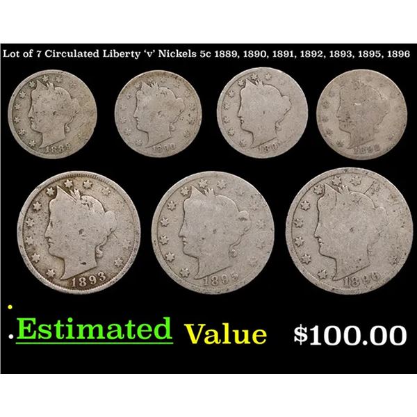 Lot of 7 Circulated Liberty 'v' Nickels 5c 1889, 1890, 1891, 1892, 1893, 1895, 1896 Liberty Nickel 5