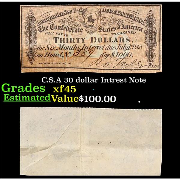 C.S.A 30 dollar Intrest Note Grades xf+