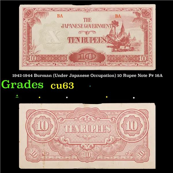 1942-1944 Burman (Under Japanese Occupation) 10 Rupee Note P# 16A Grades Select CU