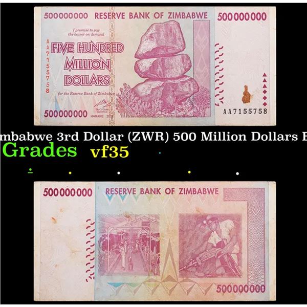 2007-2008 Zimbabwe 3rd Dollar (ZWR) 500 Million Dollars Banknote P# 82 Grades vf++