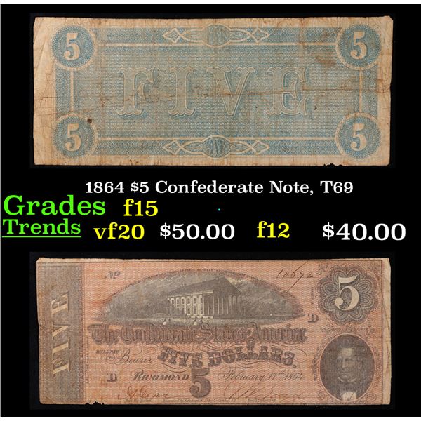 1864 $5 Confederate Note, T69 Grades f+