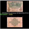 1910 Imperial germany 50 Mark Note P# 41 Grades vf++