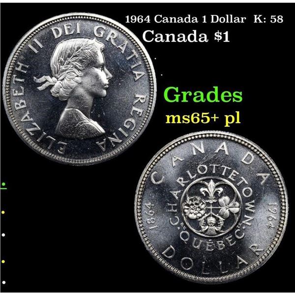 1964 Canada 1 Dollar  K: 58 Grades GEM+ PL