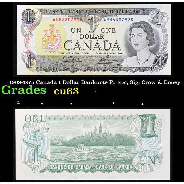 1969-1975 Canada 1 Dollar Banknote P# 85c, Sig. Crow & Bouey Grades Select CU