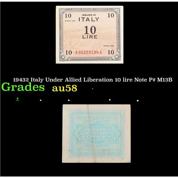 19432 Italy Under Allied Liberation 10 lire Note P# M13B Grades Choice AU/BU Slider